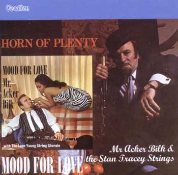 CD Acker Bilk: Horn Of Plenty & Mood For Love