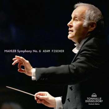 CD Gustav Mahler: Mahler: Symphony No. 6 In A Minor