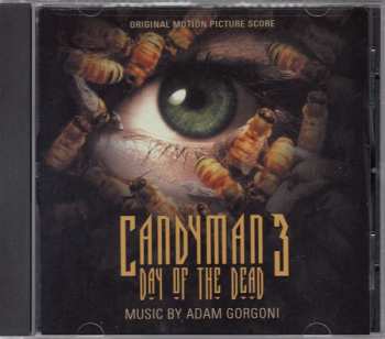 CD Adam Gorgoni: Candyman 3: Day Of The Dead (Original Motion Picture Score)