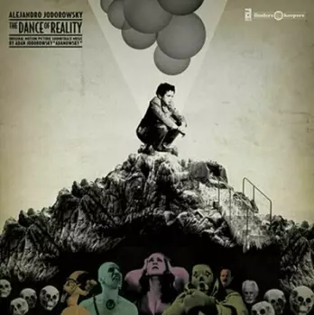Adan Jodorowsky: The Dance Of Reality - Original Motion Picture Soundtrack