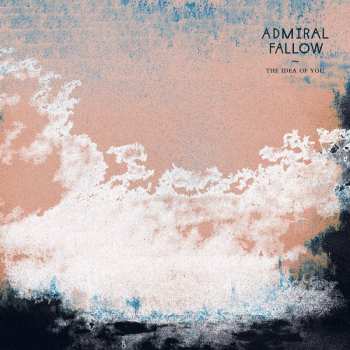 LP Admiral Fallow: The Idea of You
