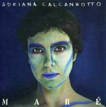Adriana Calcanhotto: Maré