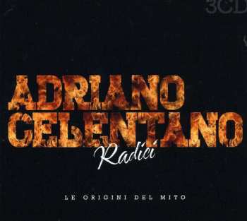 Album Adriano Celentano: Radici: Le Origini Del Mito