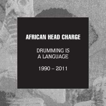 5CD/Box Set African Head Charge: Drumming Is A Language 1990 - 2011