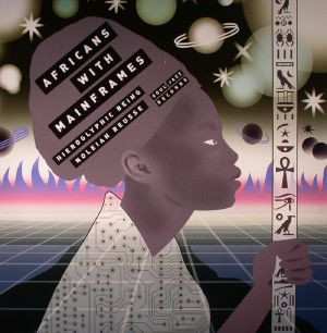 2LP Africans With Mainframes: K.M.T. LTD
