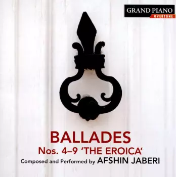 Ballades Nos. 4-9 'The Eroica'