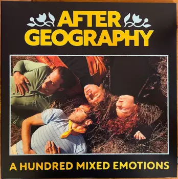 After Geography: A Hundred Mixed Emotions