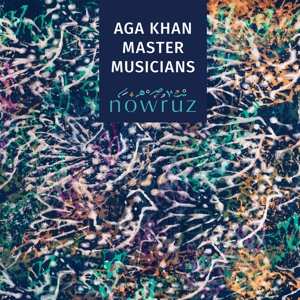 CD Aga Khan Master Musicians: Nowruz