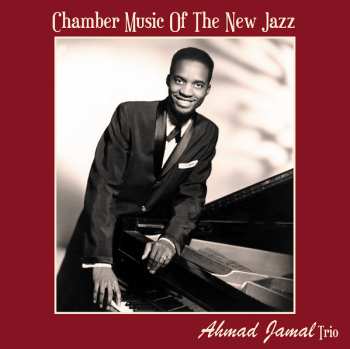 LP Ahmad Jamal: Chamber Music Of The New Jazz