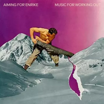 Aiming For Enrike: Music For Working Out