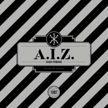 LP A.I.Z: Chaos Primaire