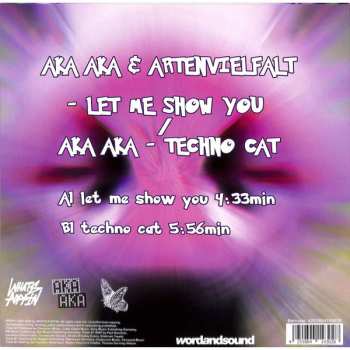 LP AKA AKA: Let Me Show You / Techno Cat
