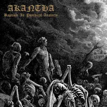 CD Akantha: Baptism In Psychical Analects