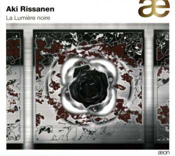 CD Aki Rissanen: La Lumière Noire
