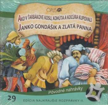 Album Najkrajsie Rozpravky: Ako V Tarbakove... / Janko Gondasik A Zlata Panna
