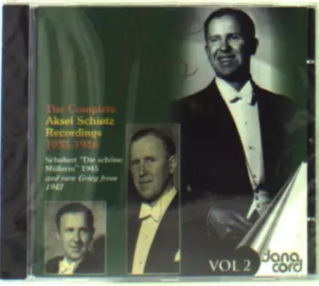 The Complete Aksel Schiøtz Recordings 1933-1946 - Schubert: "Die schöne Müllerin" 1945 - Vol 2