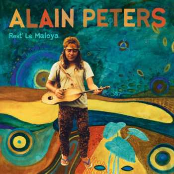 LP Alain Peters: Rest' La Maloya