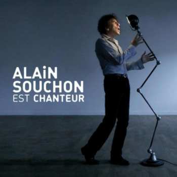 Album Alain Souchon: Alain Souchon Est Chanteur