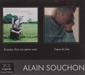 Album Alain Souchon: Ecoutez D'Où Ma Peine Vient / J'Veux Du Live