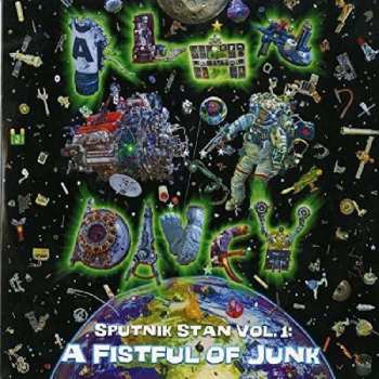 CD Alan Davey: Sputnik Stan Vol.1: A Fistful Of Junk