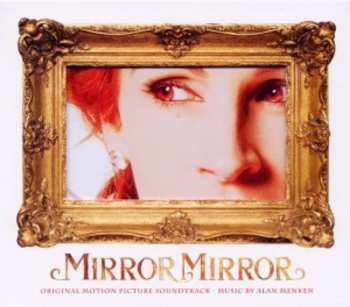 Album Alan Menken: Mirror Mirror (Original Motion Picture Soundtrack)