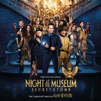 Album Alan Silvestri: Night At The Museum: Secret Of The Tomb (Original Motion Picture Soundtrack)