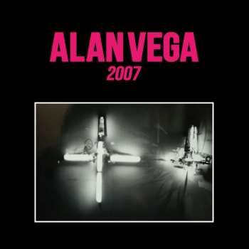 2LP Alan Vega: 2007 LTD | NUM