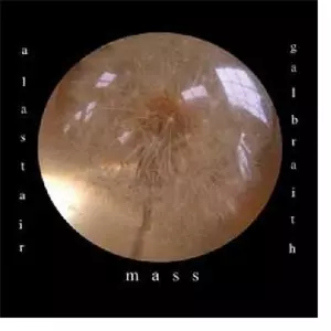 Alastair Galbraith: Mass