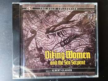 CD Albert Glasser: Viking Women And The Sea Serpent (Original Motion Picture Soundtrack) LTD