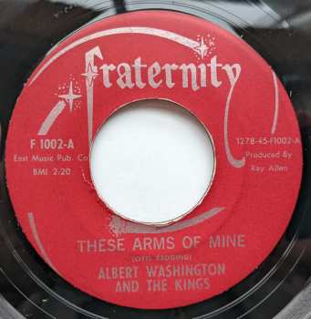 Album Albert Washington And The Kings: These Arms Of Mine / I'm The Man