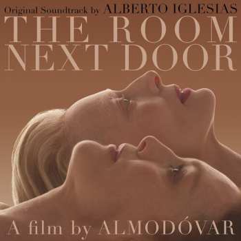 Album Alberto Iglesias: The Room Next Door (Original Soundtrack)