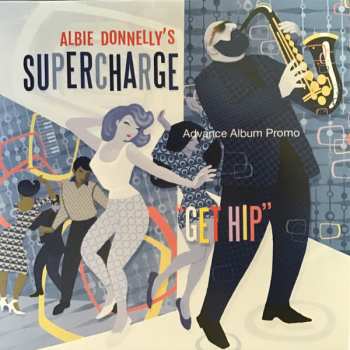 CD Albie Donnelly's Supercharge: Get Hip