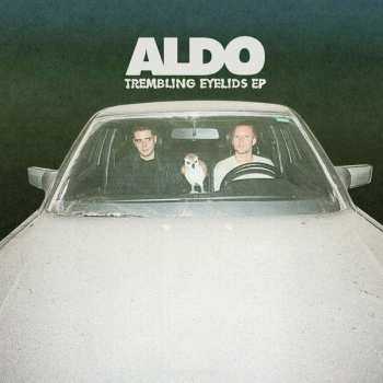 LP Aldo The Band: Trembling Eyelids