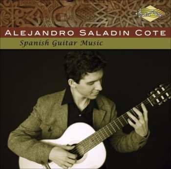 Album Alejandro Saladin Cote: Spanish Guitar Music
