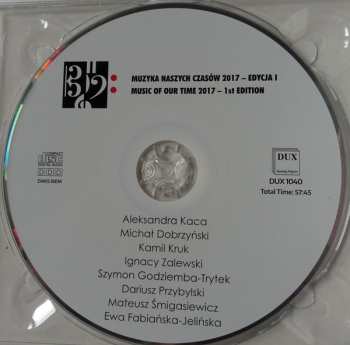 CD Ewa Fabiańska-Jelińska: Muzyka Naszych Czasów 2017 - Edycja I = Music Of Our Time 2017 - 1st Edition