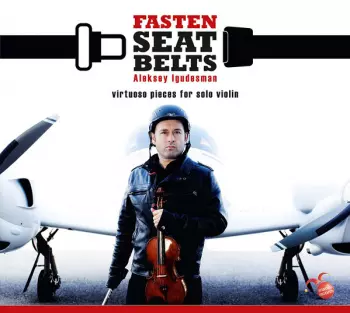 Fasten Seat Belts - Virtuoso Pieces For Solo Violin