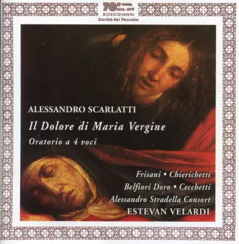 Il Dolore di Maria Vergine: Oratorio A 4 Voci