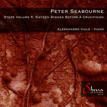 Album Alessandro Viale: Steps Volume 5: Sixteen Scenes Before A Crucifixio