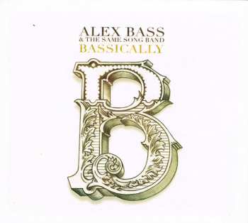 Album Alex Bass & The Same Song Band: Bassically