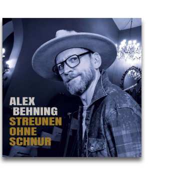 CD Alex Behning: Streunen Ohne Schnur