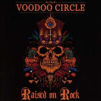 CD Alex Beyrodt's Voodoo Circle: Raised On Rock