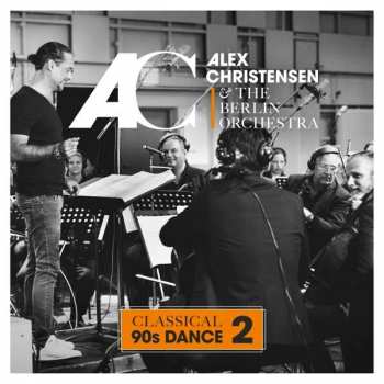 Album Alex Christensen: Classical 90s Dance 2