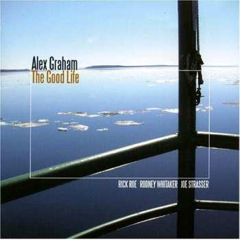 Album Alex Graham: The Good Life