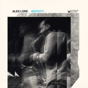 CD Alex LoRe: Motivity