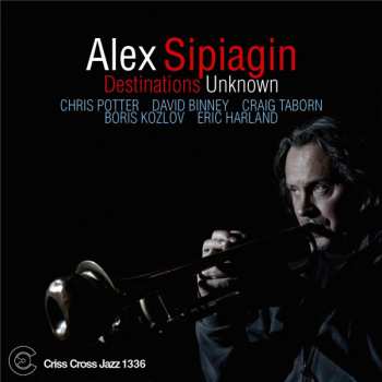 CD Alex Sipiagin: Destinations Unknown
