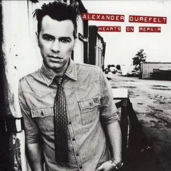 Alexander Durefelt: Hearts On Repair