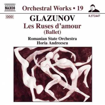 CD Alexander Glazunov: Les Ruses D'Amour (Ballet)