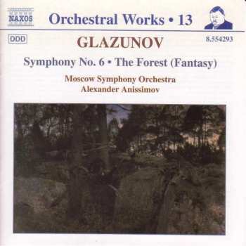 CD Alexander Glazunov: Symphony No. 6 • The Forest (Fantasy)