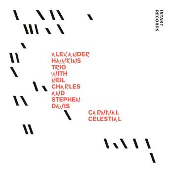 CD Alexander Hawkins Trio: Carnival Celestial