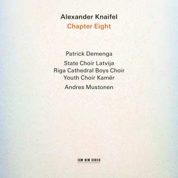 CD Alexander Knaifel: Chapter Eight